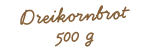 Dreikornbrot